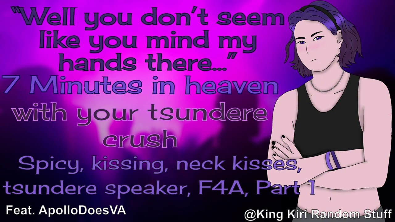 7 minutes in Heaven with your tsundere crush [spicy/neck kisses/making out/F4A/ASMR rp]