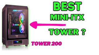 Thermaltake Tower 200 Review: BIGGER better MINI-ITX case?