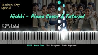 Teri Dastaan | Naina's Theme (Piano Cover \u0026 Tutorial ) - Hichki- Sanket Mogarnekar