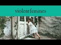 Violent Femmes - Blister In The Sun (Official Audio/40th Anniversary Deluxe Edition)