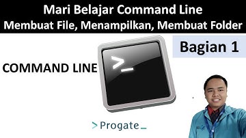 #1 Command Line - Membuat File, Menampilkan dan Membuat Folder