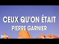 Pierre Garnier - Ceux Qu