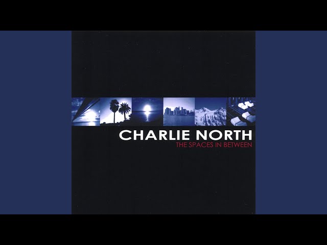 Charlie North - Early Morning Call