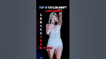Top 10 best Taylor Swift Love songs #taylorswift #taylor #swiftie
