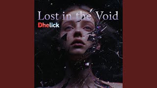 Lost in the Void