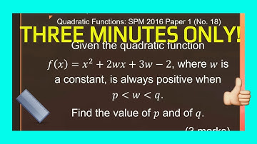 SPM Additional Mathematics 2016 Paper 1 Number 18 - Quadratic Functions