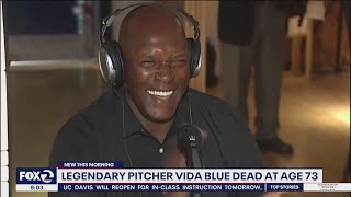 Vida Blue, the legendary Oakland A's pitcher, has died