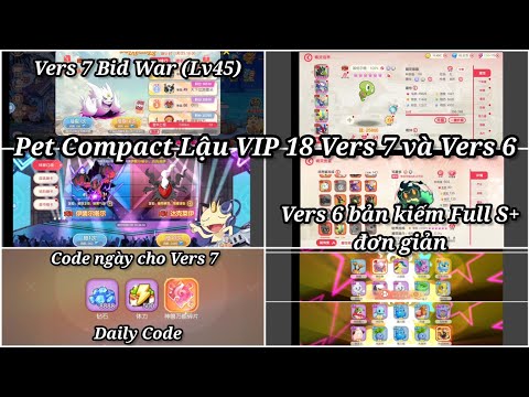 Pet Compact (Thần Thú Đại Chiến) Lậu VIP 18 Vers 6 + 7 : Code hàng ngày Vers 7 & Quà Vers 6 ,kiếm S+
