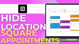 How to Hide Location on Square Appointments