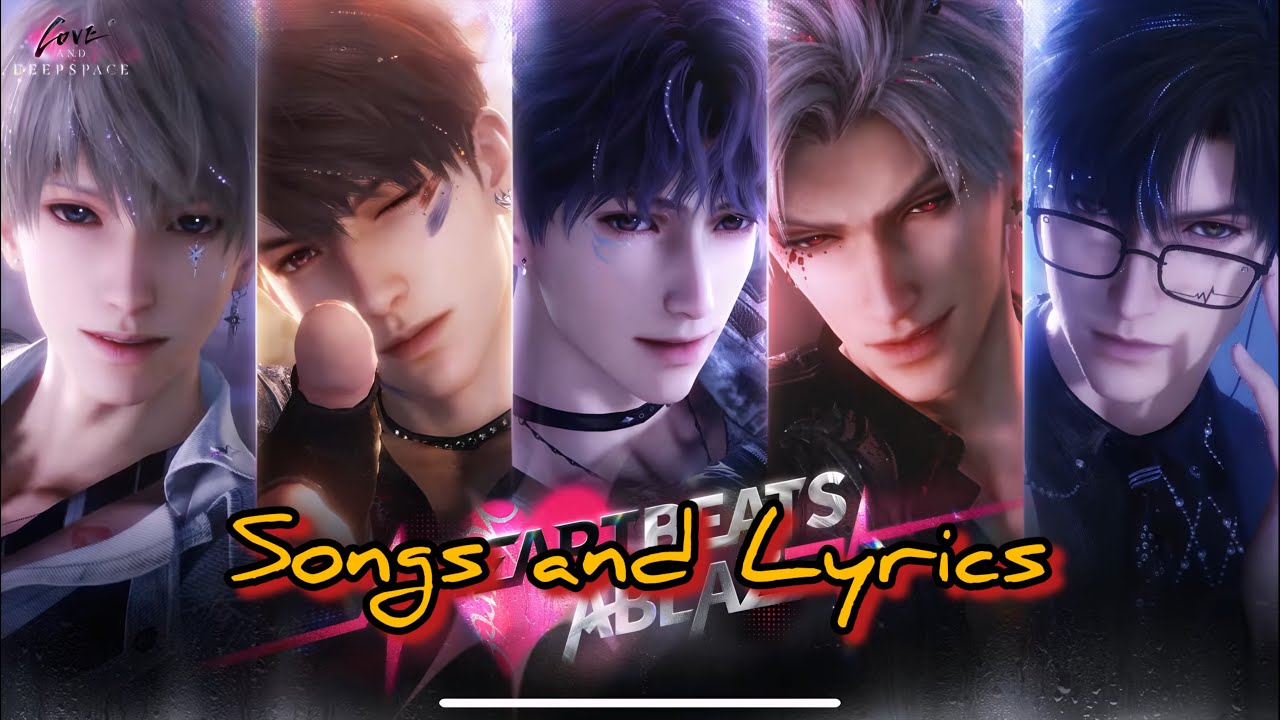 All five songs and lyrics from Heartbeats Ablaze banner to put on loop 💃 | Love and Deepspace