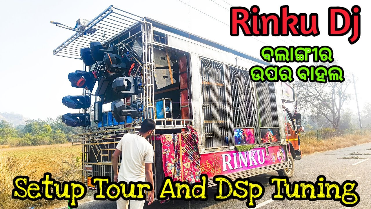Setup Tour And Dsp Tuning of Rinku Dj Balangir For Tuning your dj Call us 7873694072