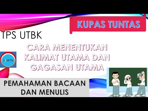 Video: Cara Menentukan Topik, Gagasan Utama Teks