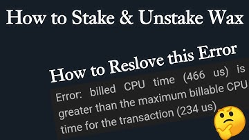 How to stake and unstake wax | CPU Error Problem in wax wallet | GmAdvice