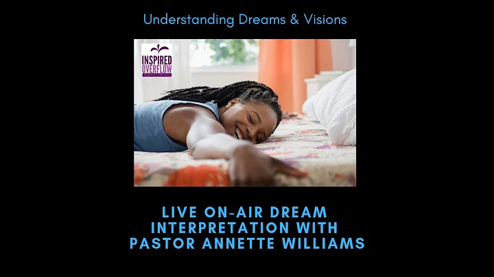 Christian Dream Interpretation with Annette Williams
