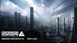 Ambient IDM mix - DREAM ARCHITECTS - Vol.8 by SkiFi
