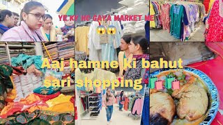 Aaj Hamne kar Li bahut sari shopping 🛍️🛍️ | अचानक ये क्या हो गया मार्केट में 😱😱#dailyvlog #viral