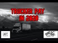 Trucker Pay 2020 - What You Need to Do Today to Survive Tomorrow!
