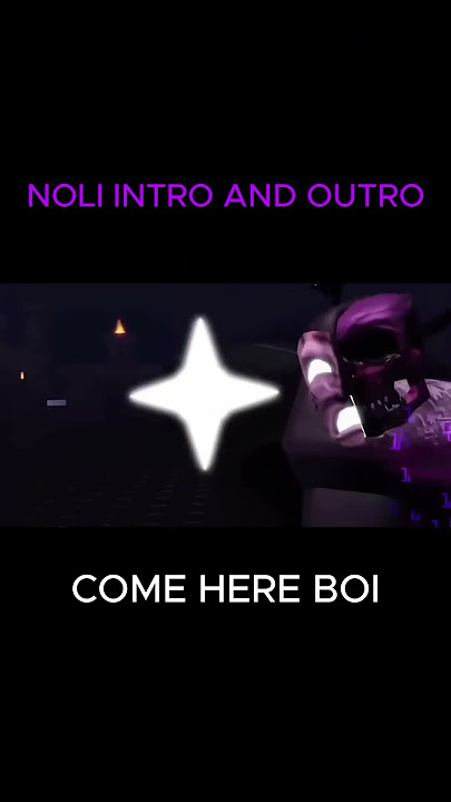 Noli Intro & Outro