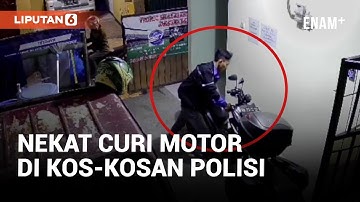 Nekat! Aksi Pencurian Motor di Kos Polisi Terekam CCTV | Liputan6