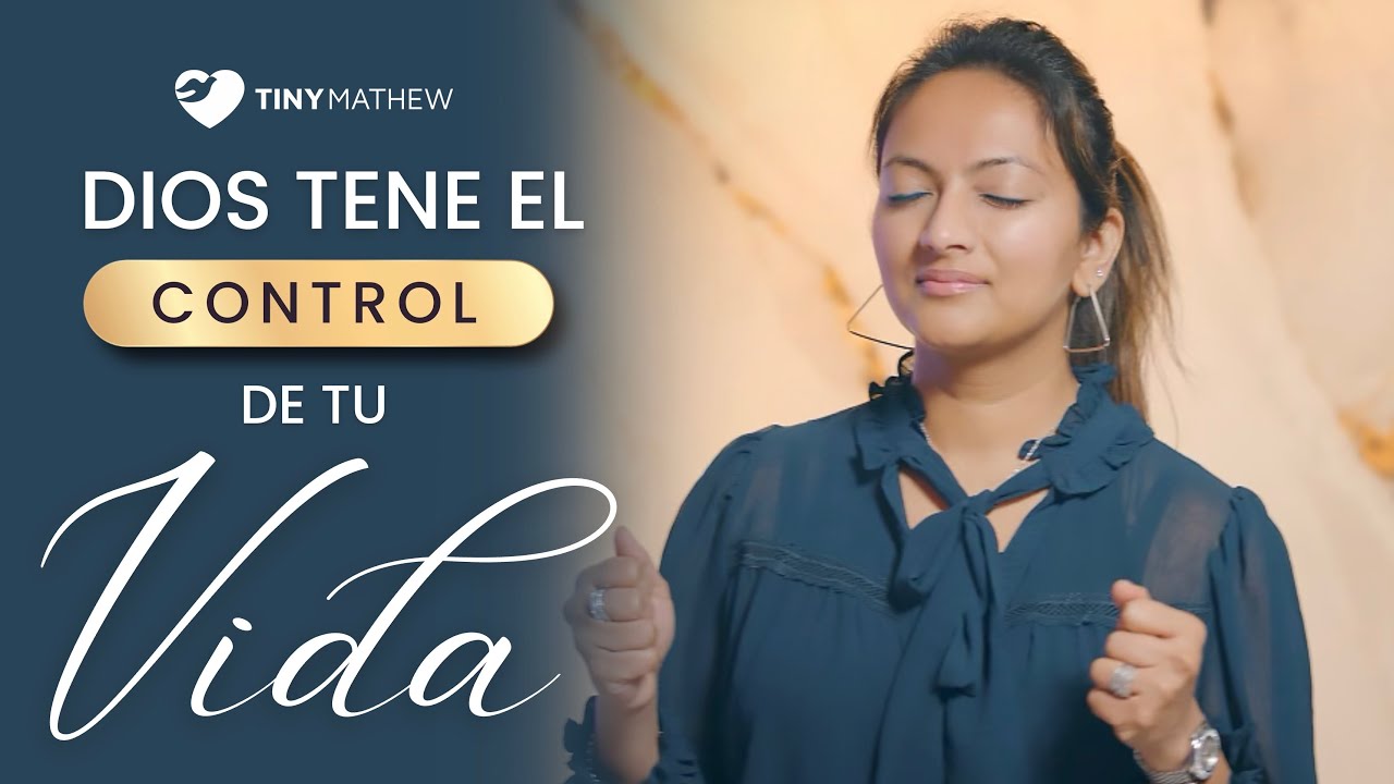 Dios Tiene el Control de Tu vida - YouTube