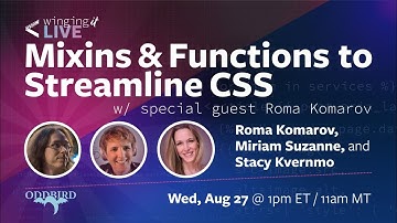 Mixins & Functions to Streamline CSS | with guest Roma Komarov