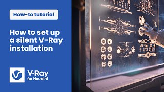 V-Ray for Houdini — Silent Installation