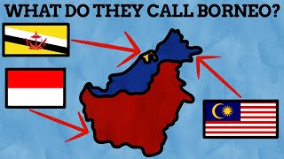 What Do The 3 Nations On Borneo Call the Island?