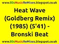 Heat Wave Goldberg Remix Bronski Beat 80s Club Mixes 80s Club Mixes 80s Dance Music mp3