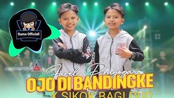 DJ OJO DI BANDINGKE X SIKOK BAGI DUO DJ VIRAL TIKTOK TERBARU 2022