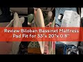 Review Biloban Bassinet Mattress Pad Fit for 33"x 20"x 0.8" Baby Delight, Mika Micky, Koolababy, Ang