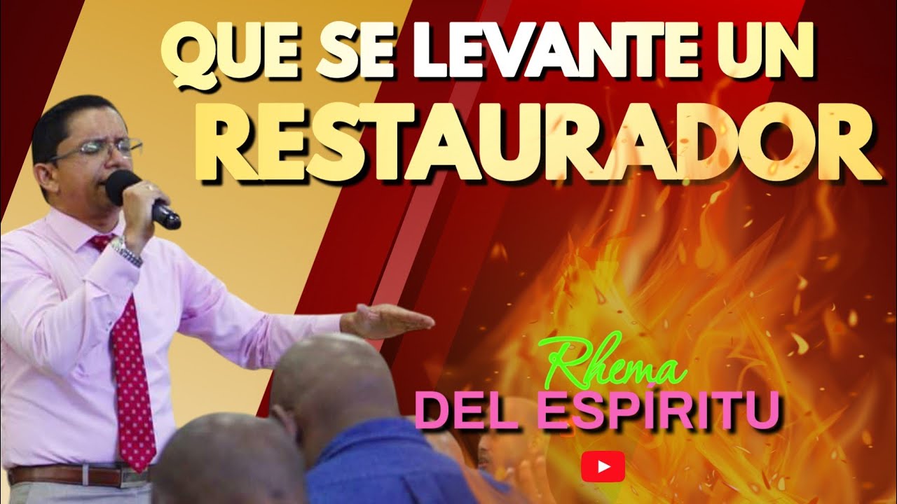 🙌 Que se levante un restaurador.🔥| Pastor Carlos Rodelo.