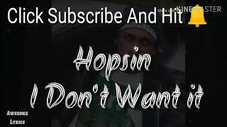 Hopsin - I don't want it (Lyrics)