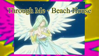 Through Me - Beach House (LYRICS-Thai sub) / little illusion period