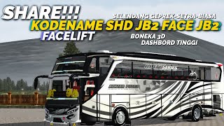 SHARE‼️KODENAME JB2 SHD PREMIUMM😱SELENDANG GEPREK SETRA‼️DASHBOARD TINGGII || 3.7.1