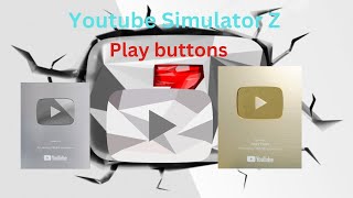 Youtube Simulator Z Play buttons !!! | Roblox