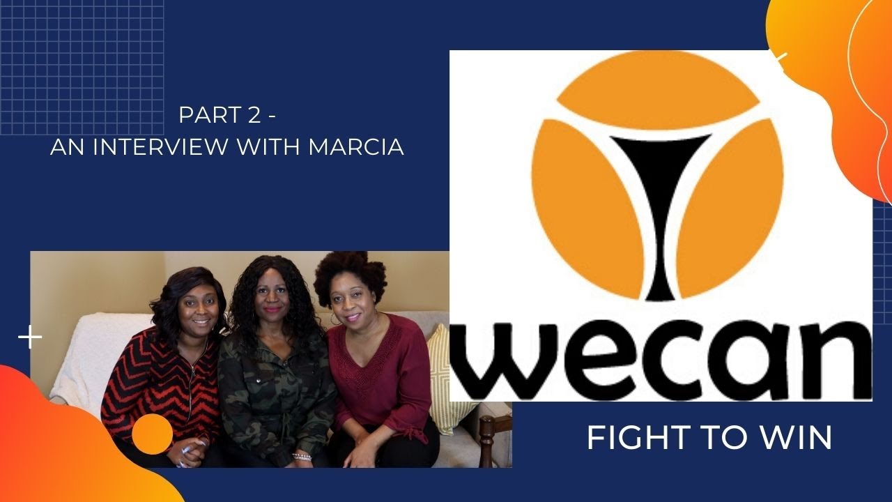 Shan and Tam   Episode 9  -Wecan  - An Interview with Marcia -Part 2