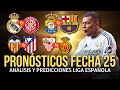 ANÁLISIS y PRONÓSTICOS de la JORNADA 25 de la Liga EA Sports | ¿Quién Ganará? 🔥⚽ | LaLiga Española