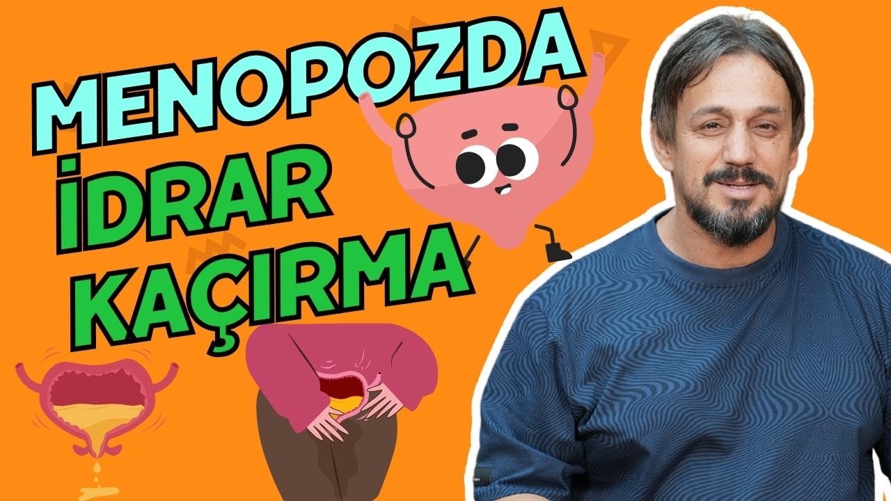 Menopozda İdrar Kaçırma I Dr. Yunus Uçarcı