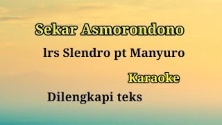 sekar Asmarandana,Slendro manyuro/karaoke/dilengkapi teks.