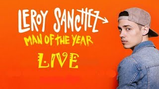 Leroy Sanchez Live - 2017