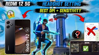 (AFTER UPDATE) Redmi 12 5G Best DPI+Sensitivity Headshot Setting in Free Fire | Redmi 12 5G