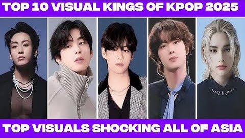Top 10 Visual Kings of KPOP 2025 👑 | Official KingChoice Ranking | 4K Ultra HD