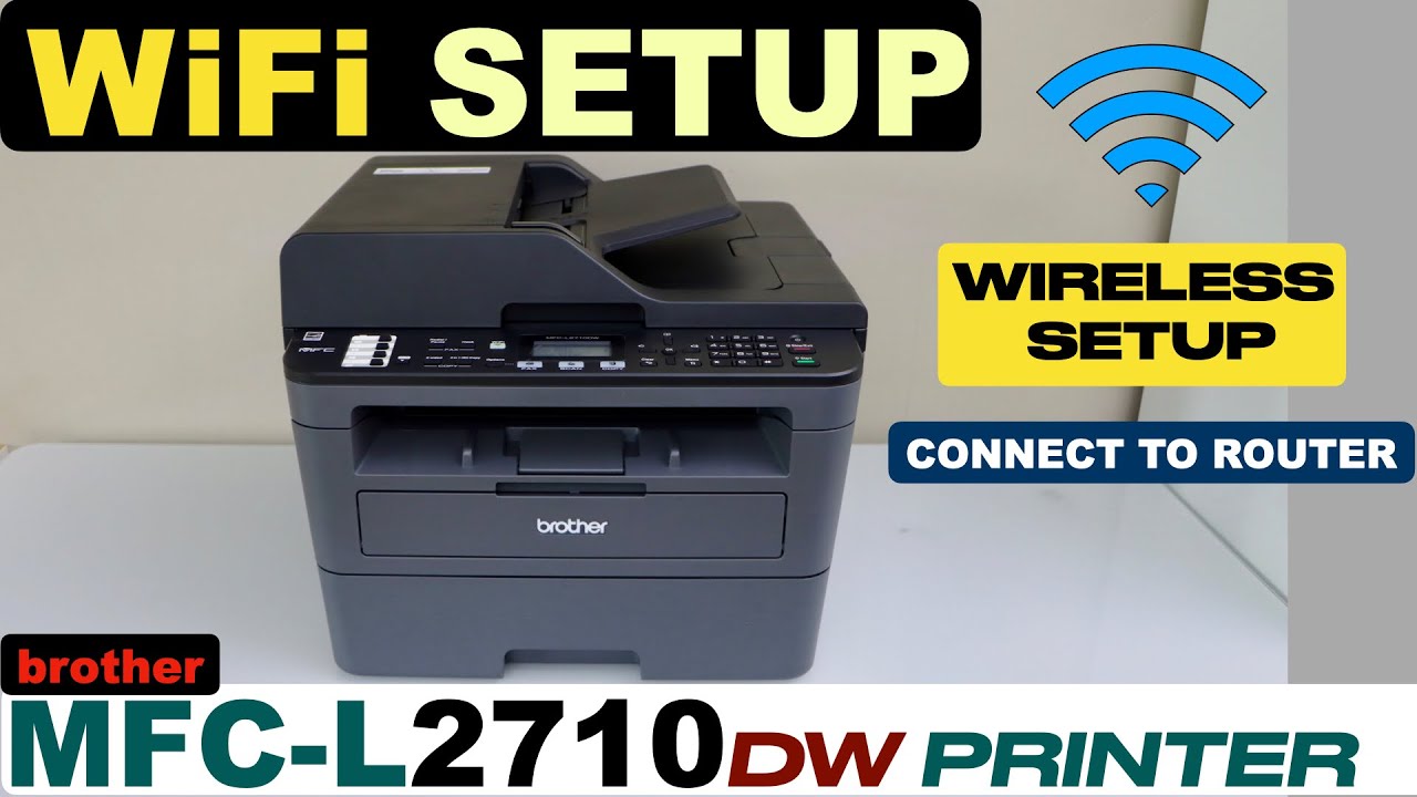 Brother Printer MFC L2710dw Wifi Setup : r/technical_update