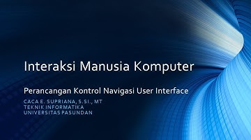 Interaksi Manusia Komputer : Perancangan Kontrol Navigasi User Interface
