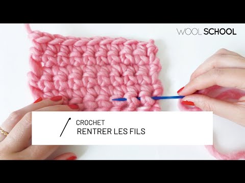 CROCHET: rentrer les fils