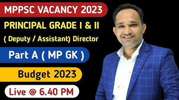 Mppsc Pricipal Grade I & II Exam 2023 | Part -A ( mp gk ) Budget 2023  | Mppsc Principal Exam 2023 |