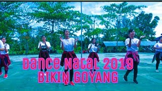 DANCE NATAL TERBARU 2019| BIKIN GOYANG