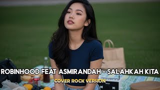 Robinhoood feat Asmirandah - Salahkah Kita - Cover By Harmoni Virtual