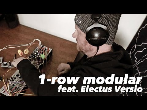 1 row Eurorack-only performance feat. Electus Versio