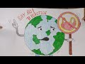 How to make poster on No plastic | Plastic ban | Plastic free earth |and save earth
